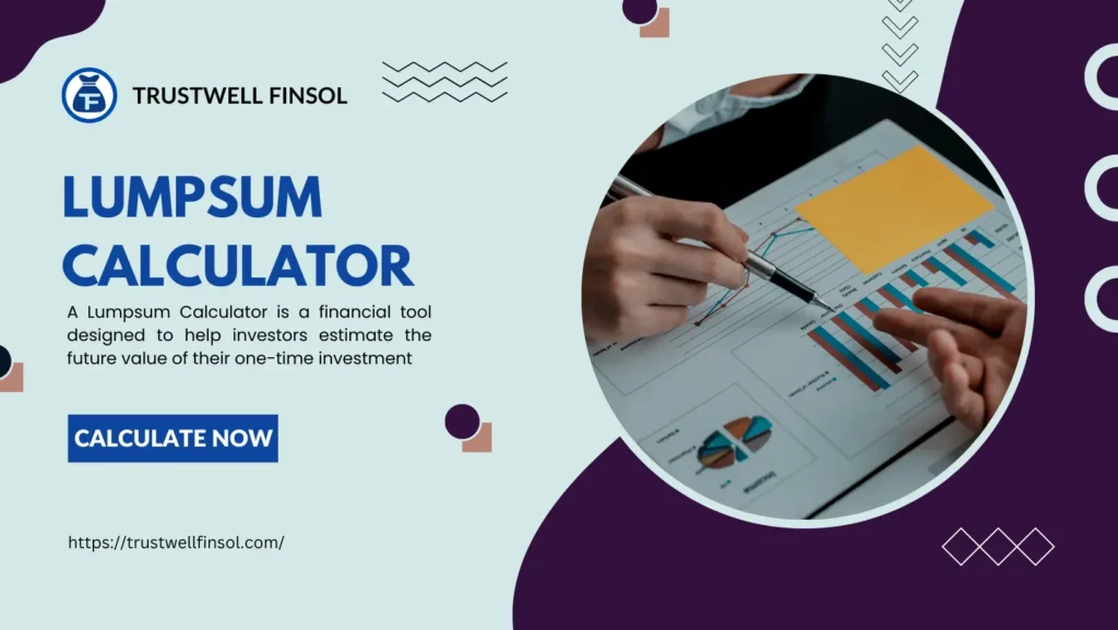 Lumpsum Calculator